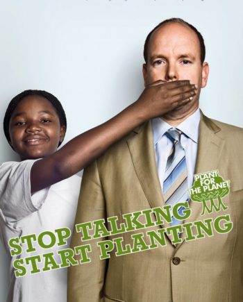 Stop talking. Start planting. Poster 3 (SKH Fürst Albert II)