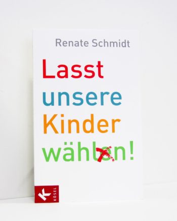 Lasst unsere Kinder wählen!